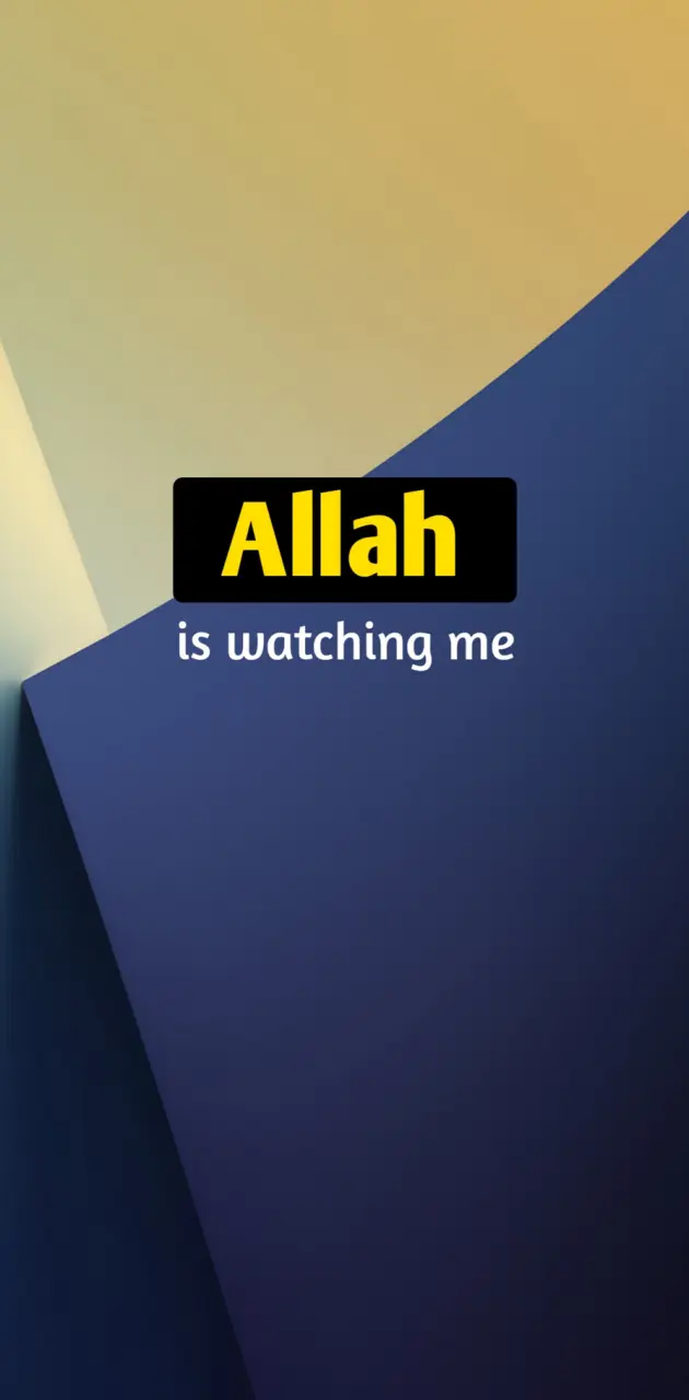 Allah Waitching Me