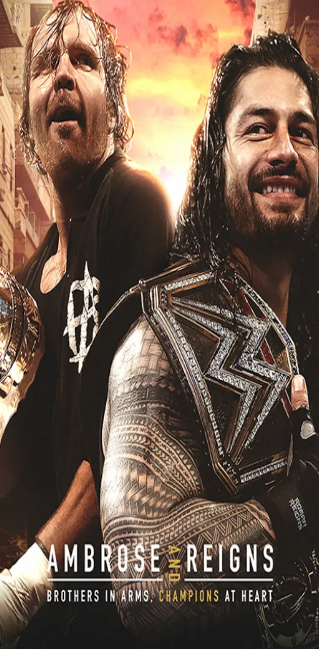 Reigns and Ambrose