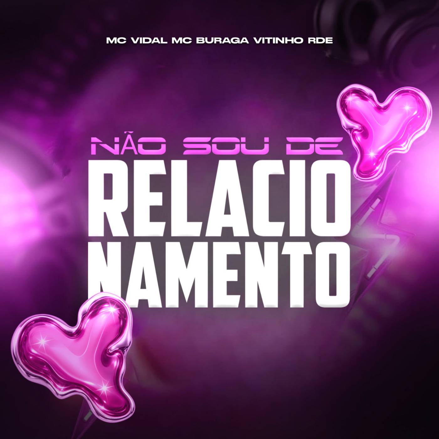 NÃO SOU DE RELACIONAMENTO