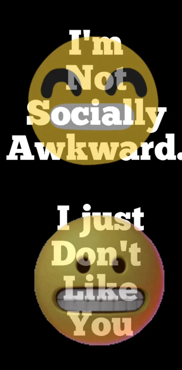 Socially awkward 
