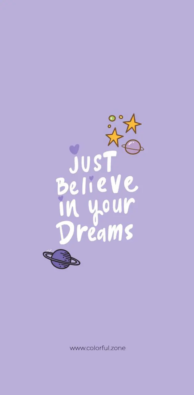 Believe in ur dreams