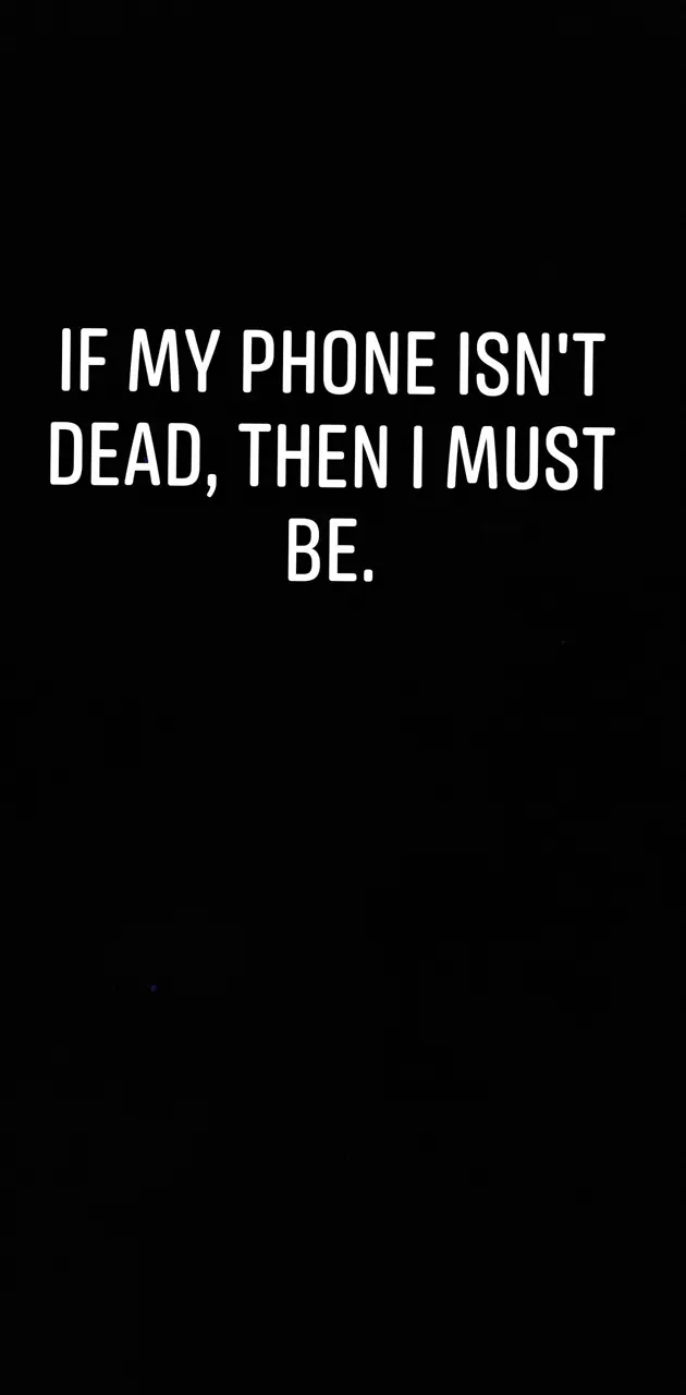 Phone dead always