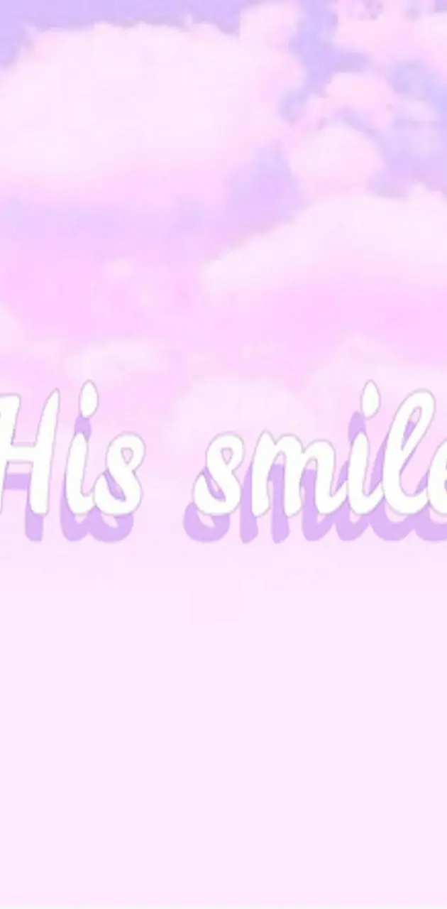 His smile